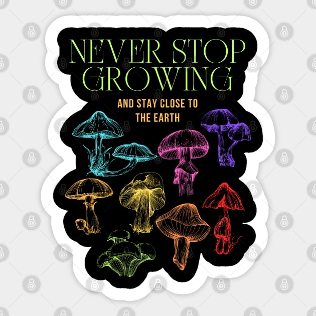 Never Stop Growing Mushroom Design Sticker by BaliChili